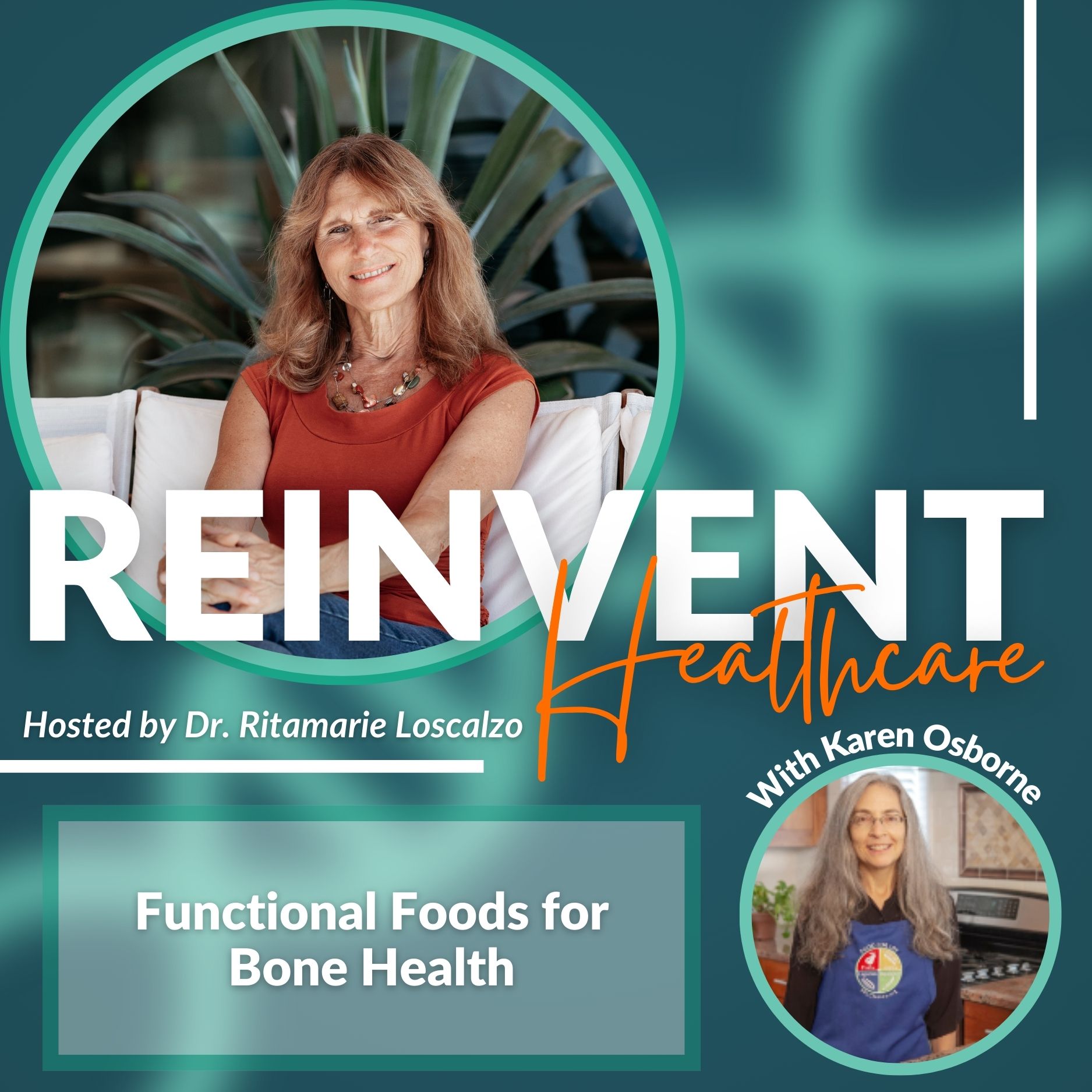 Episode 10 - Functional Foods for Bone Health With Karen Osborne