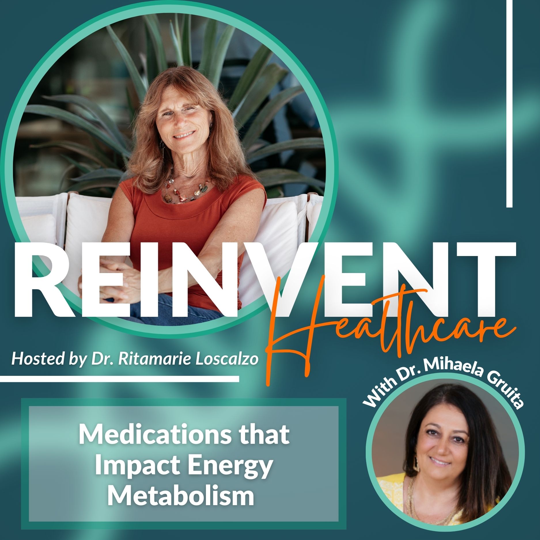 Episode 29 - Medications that Impact Energy Metabolism With Dr. Mihaela Gruita