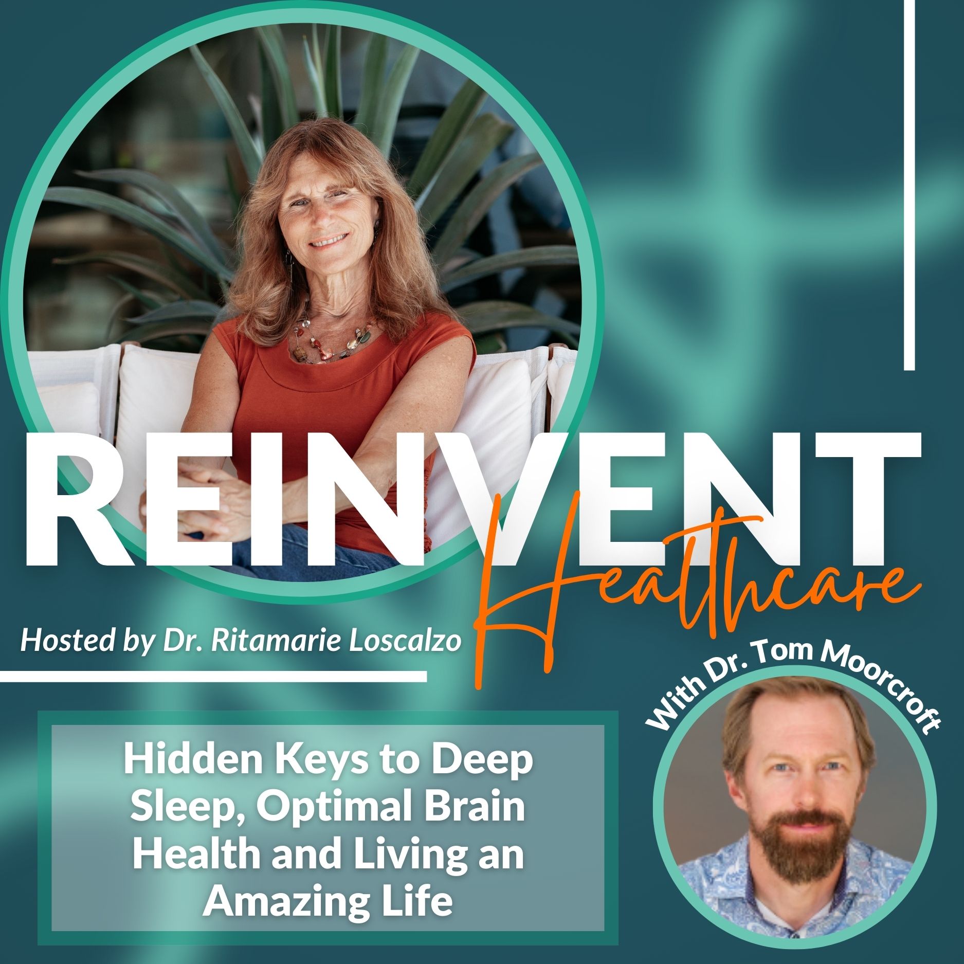 Episode 44 - Hidden Keys to Deep Sleep, Optimal Brain Health and Living an Amazing Life with Dr. Tom Moorcroft