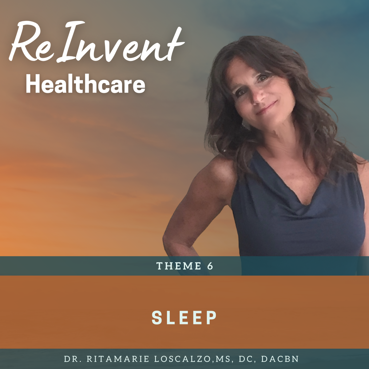Reinvent Healthcare Theme 6 - Sleep