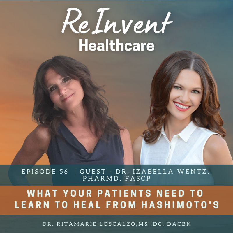 What Your Patients Need To Learn To Heal From Hashimoto's With Dr ...