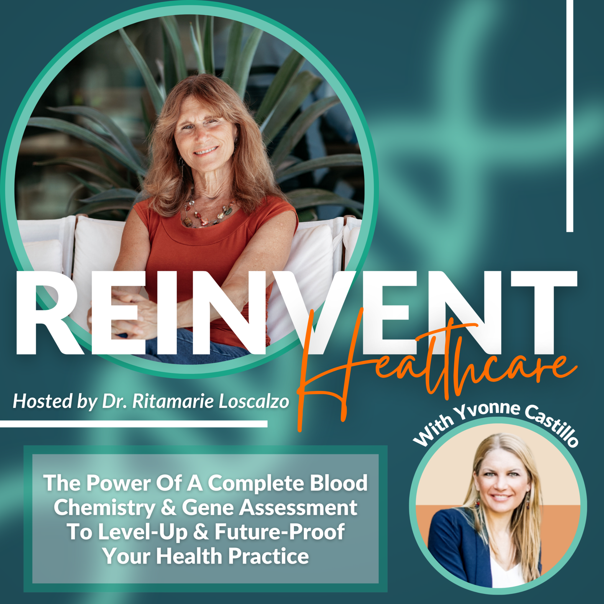 The Power Of A Complete Blood Chemistry & Gene Assessment To Level-Up & Future-Proof Your Health Practice