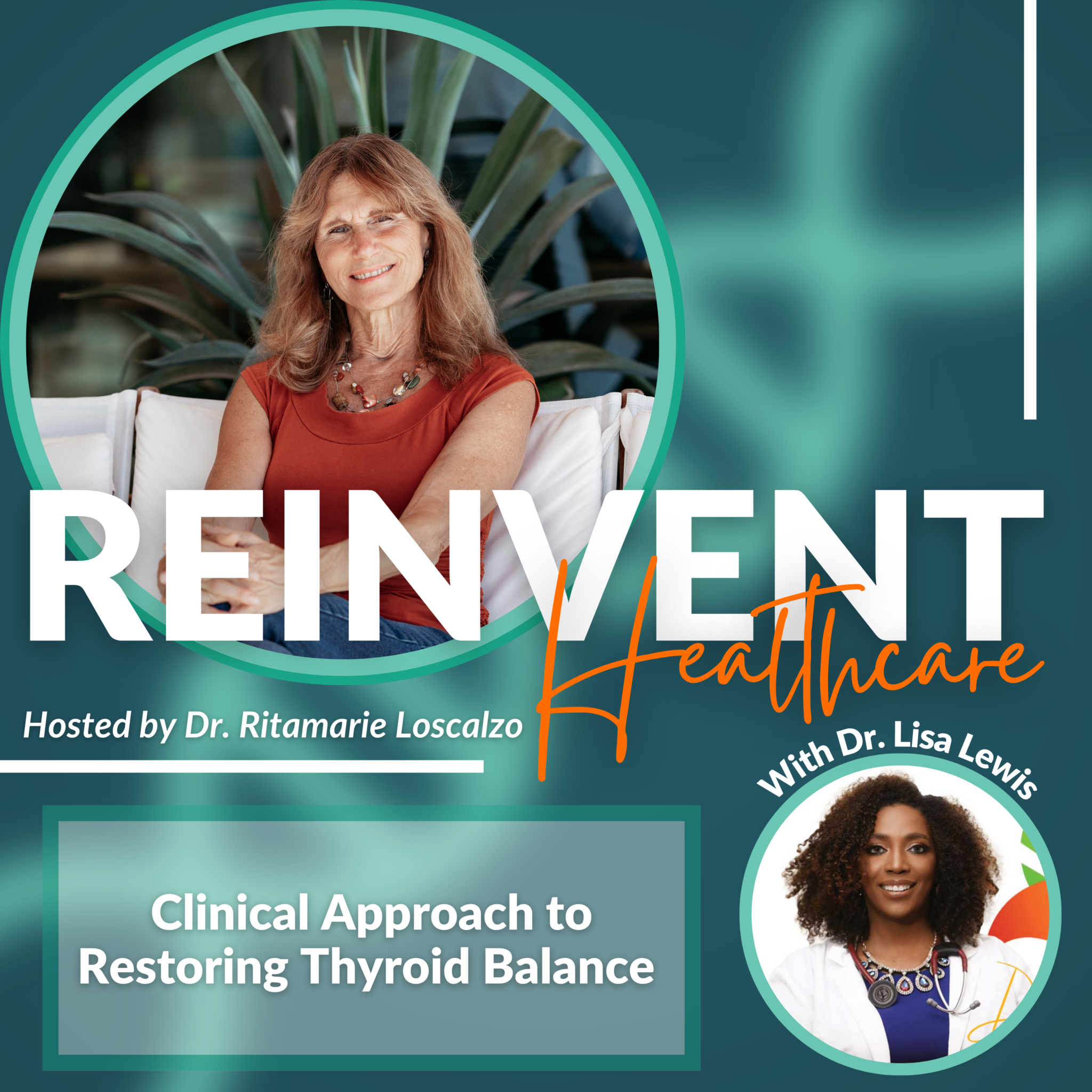 Clinical Approach to Restoring Thyroid Balance