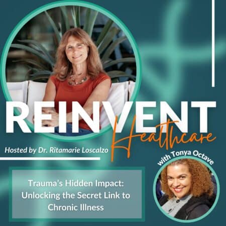 Trauma’s Hidden Impact: Unlocking the Secret Link to Chronic Illness with Tonya Octave