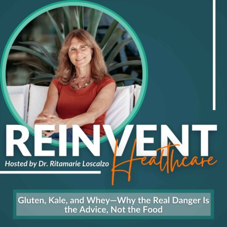 Why the Real Danger Is the Advice, Not the Food a must listen episode