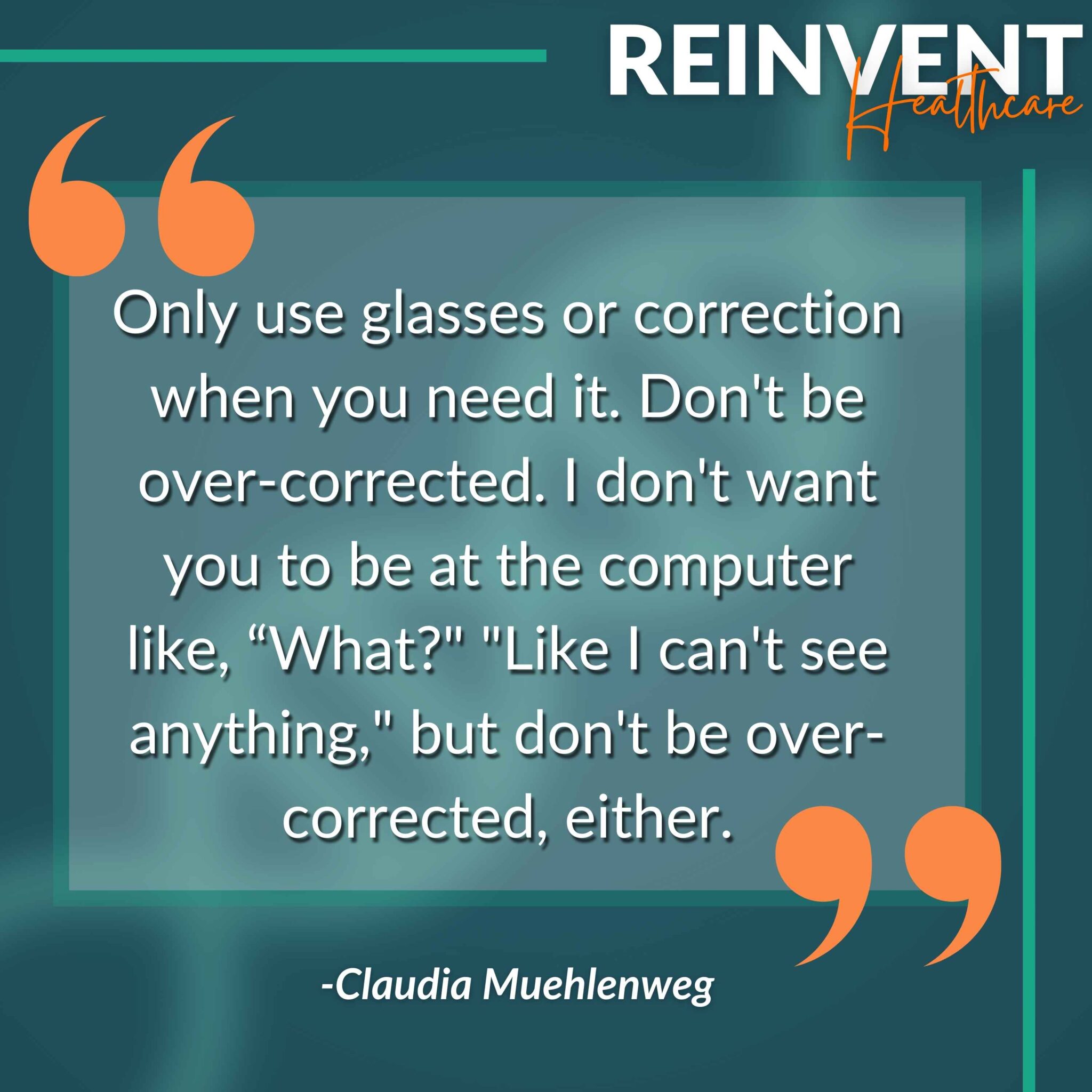 Tile Quote Ep 159.2 - Only use glasses or correction when you need it. Don't be over-corrected. I don't want you to be at the computer like, “What Like I can't see anything, but don't be over-corr (2) Tile Quote Ep 159.2 - Only use glasses or correction when you need it. Don't be over-corrected. I don't want you to be at the computer like, “What Like I can't see anything, but don't be over-corr (2)