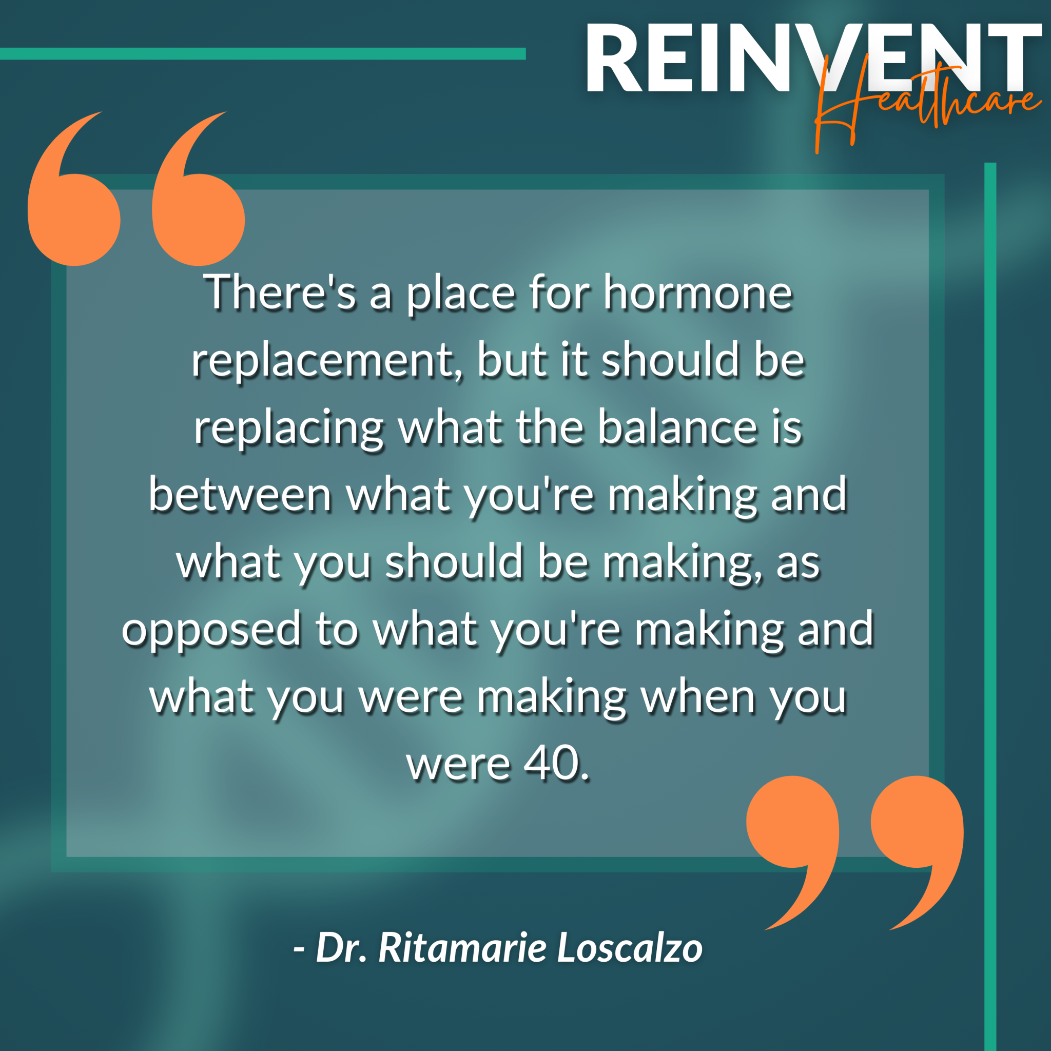 There's a place for hormone replacement